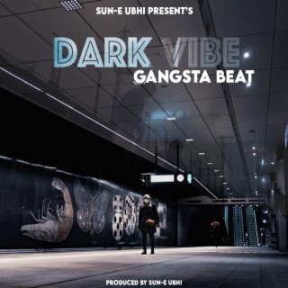 Dark Vibe Gangsta Beat