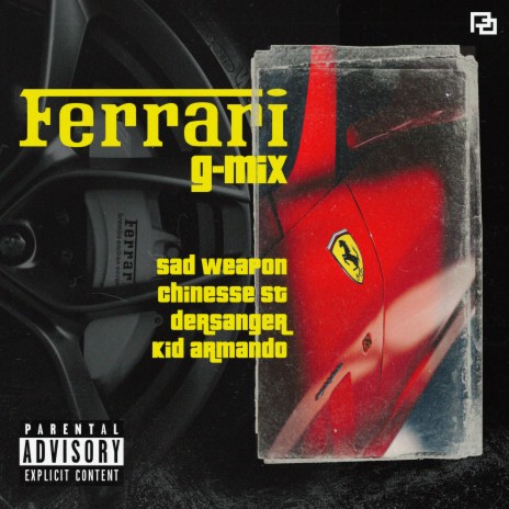 Ferrari G-Mix (Remix) ft. Chinesse ST, Dersanger, Kid Armando & 808 $lim Rich | Boomplay Music