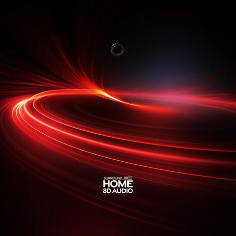 home (8D Audio) ft. (((())))