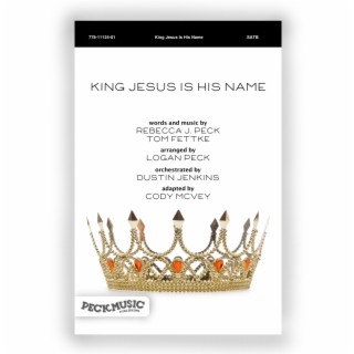 King Jesus Is His Name