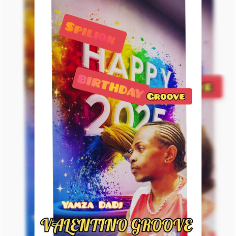 Spilion Birthday Groove ft. Yamza da DJ | Boomplay Music