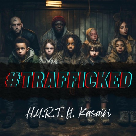 #Trafficked ft. Kasairi | Boomplay Music