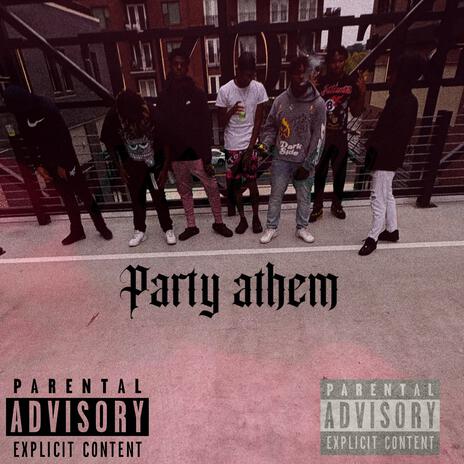 Party athem | Boomplay Music