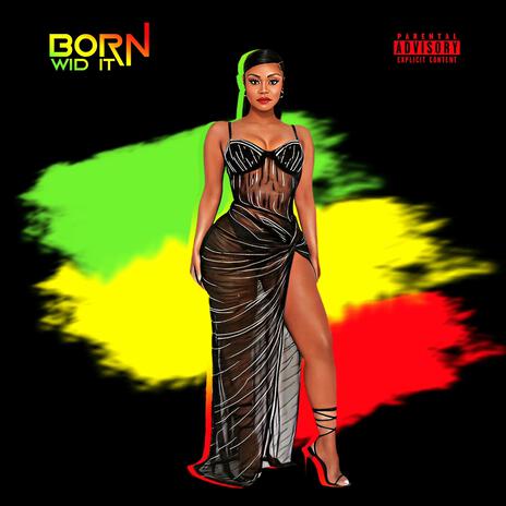 Born Wid It (BWI) | Boomplay Music