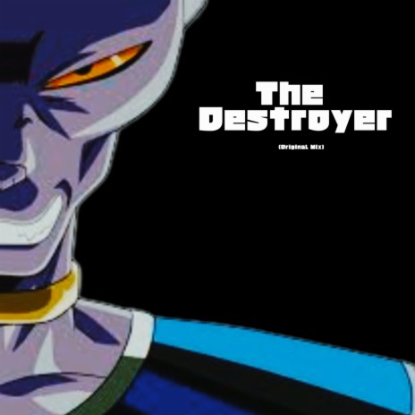 The Destroyer | Boomplay Music