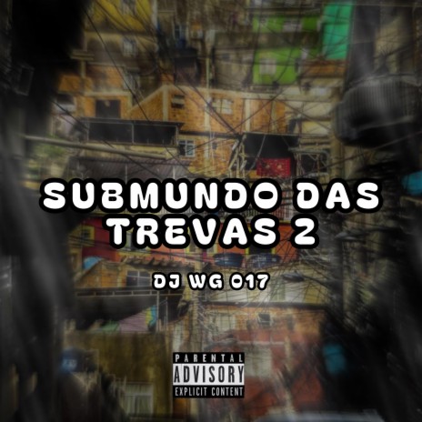 SUBMUNDO DAS TREVAS 2 | Boomplay Music