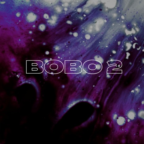 Bobo 2 | Boomplay Music
