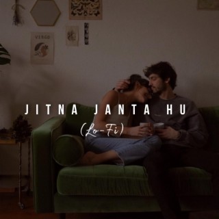 Jitna Janta Hu (Lo-fi Version)