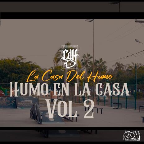 Humo En La Casa vol,2 | Boomplay Music