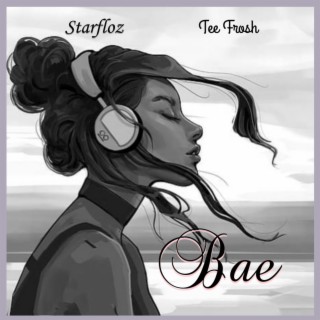 BAE (feat. Tee Frosh) lyrics | Boomplay Music