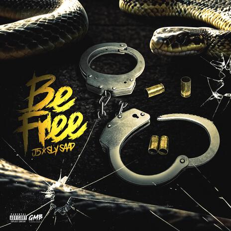 Be Free ft. Sly Saad | Boomplay Music