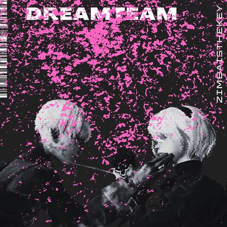 Dreamteam | Boomplay Music