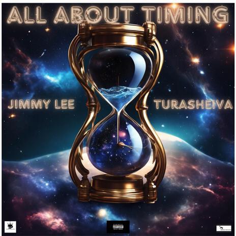 All About Timing ft. Jimmy Lee | Boomplay Music