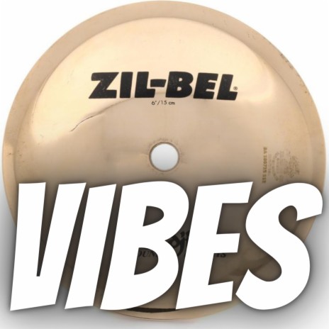 Zil-Bel Vibes | Boomplay Music