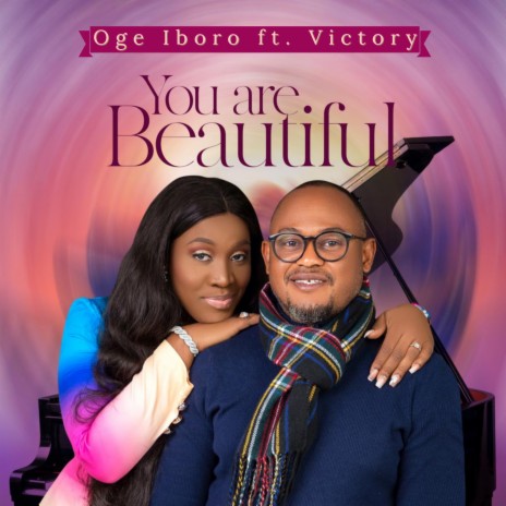 You Are Beautiful ft. Victory | Boomplay Music