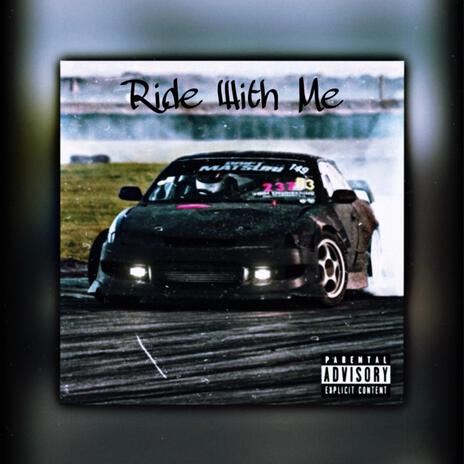 Ride With Me | Boomplay Music