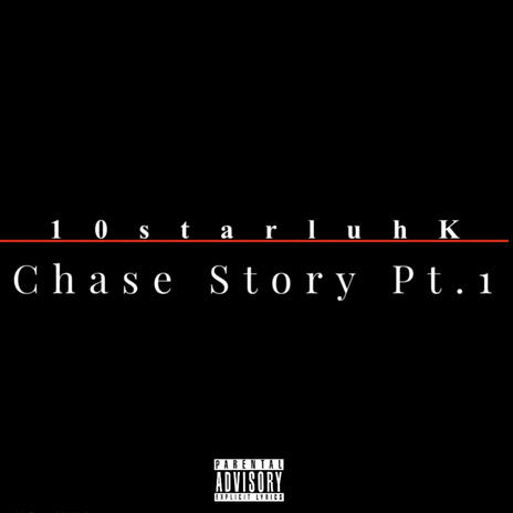 Chase Story Pt. 1 | Boomplay Music