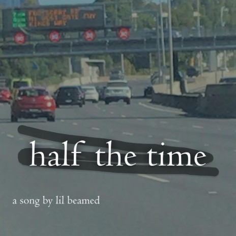 half the time ft. offline | Boomplay Music