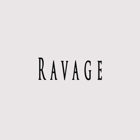 Ravage ft. UNDFTD | Boomplay Music