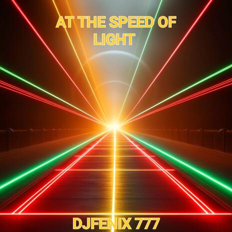 AT THE SPEED OF LIGHT | Boomplay Music