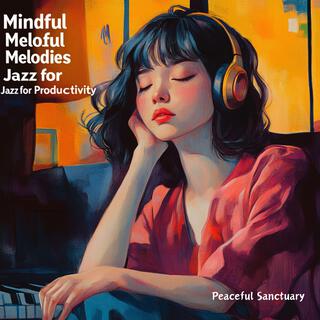 Mindful Melodies Jazz for Productivity