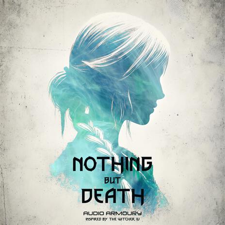 Nothing But Death | Boomplay Music