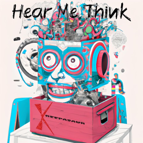 Hear Me Think | Boomplay Music