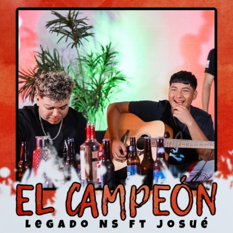 El Campeón ft. Josué | Boomplay Music