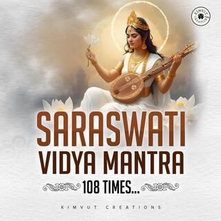 Saraswati Vidya Mantra 108 Times