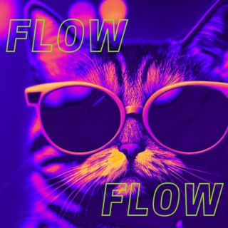 Flow