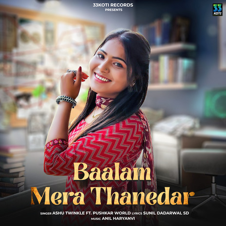 Baalam Mera Thanedar ft. Pushkar World | Boomplay Music