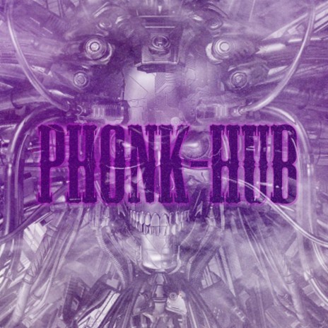 Phonk-Hub | Boomplay Music