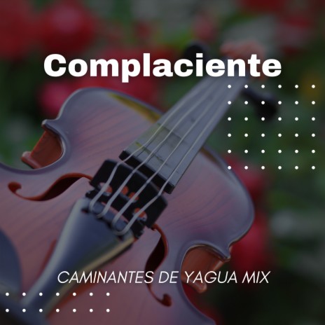 Complaciente | Boomplay Music