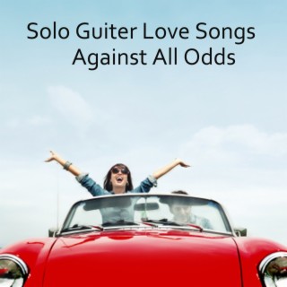 Solo Guitar Songs: Against All Odds