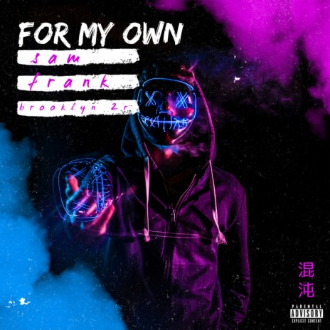 For my own ft. Frank Moody & Brooklyn 2r | Boomplay Music