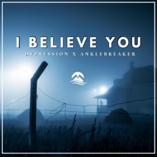 I Believe You (Radio Edit)