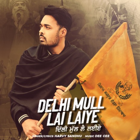 Delhi Mull Lai Laiye | Boomplay Music