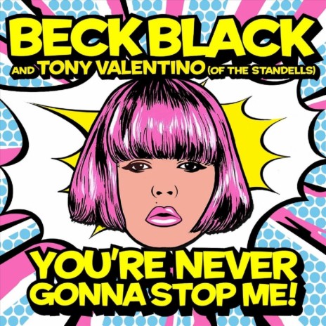 You're Never Gonna Stop Me! (feat. Tony Valentino) | Boomplay Music