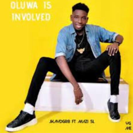 Oluwa Is Involved (feat. mazi sl)