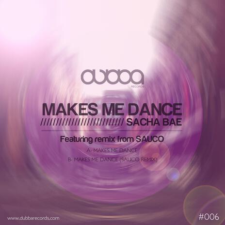 Makes me dance | Boomplay Music