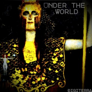 Under the World