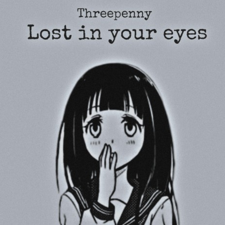 Lost in your eyes | Boomplay Music