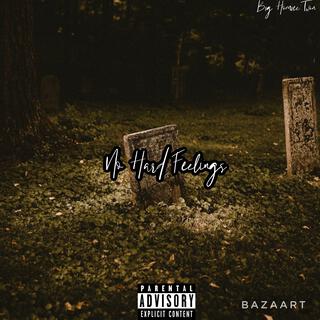 No Hard Feelings lyrics | Boomplay Music