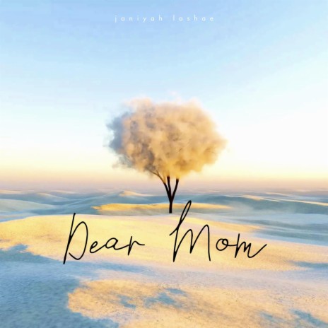 Dear mom