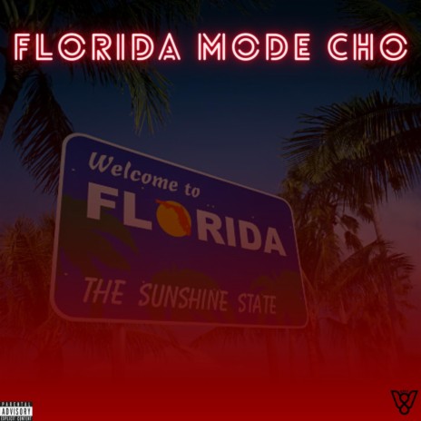 FLORIDA MODE CHO | Boomplay Music