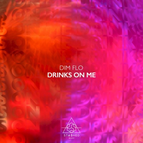 Drinks On Me (Original Mix)