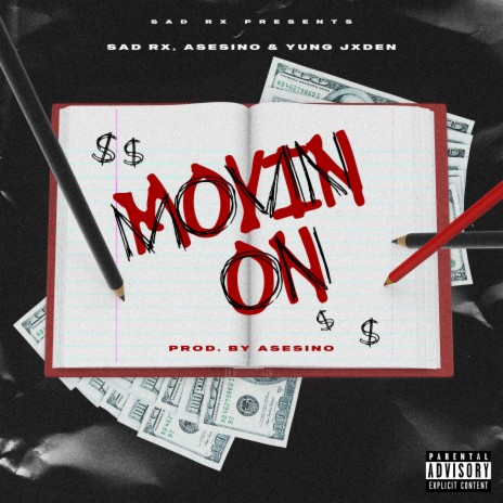 Movin On ft. Asesino & Yung Jxden | Boomplay Music