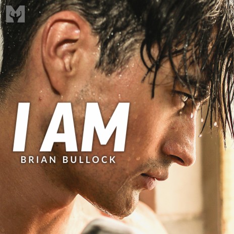 I Am ft. Brian Bullock