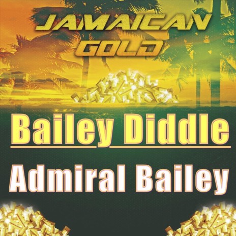 Jamaican Gold Bailey Diddle | Boomplay Music