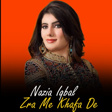 Zra Me Khafa De | Boomplay Music